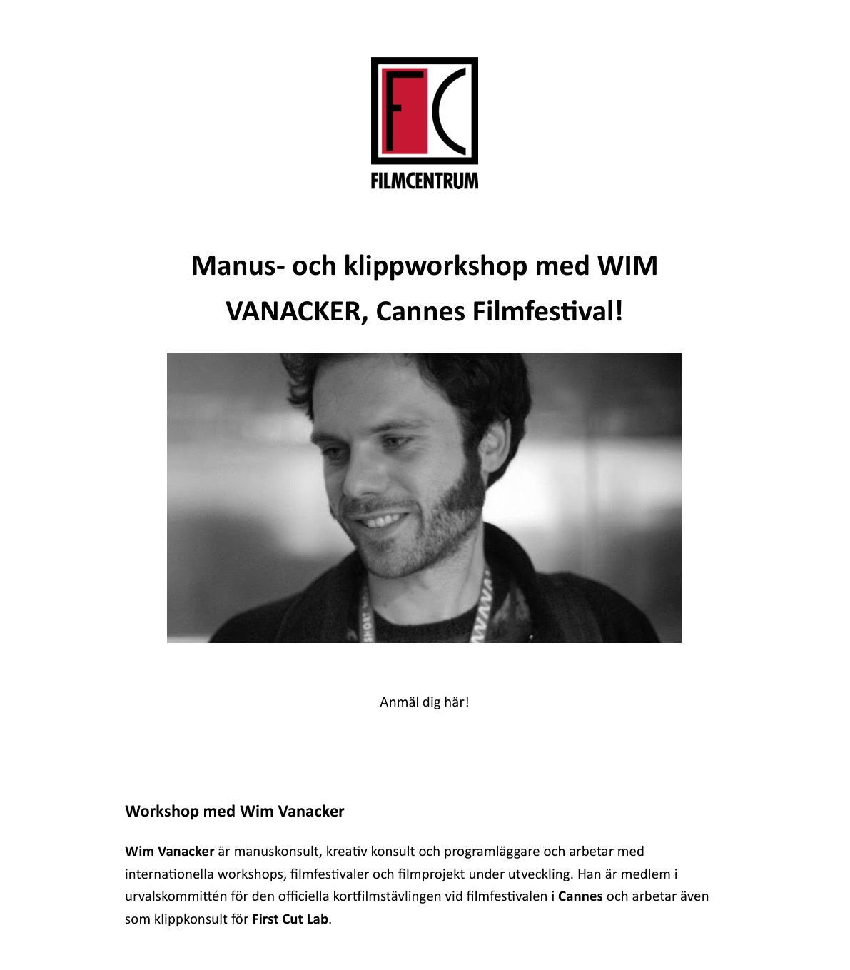 Få manus- och klipprådgivning av Wim Vanacker – nyhetsbrevet, sida 1